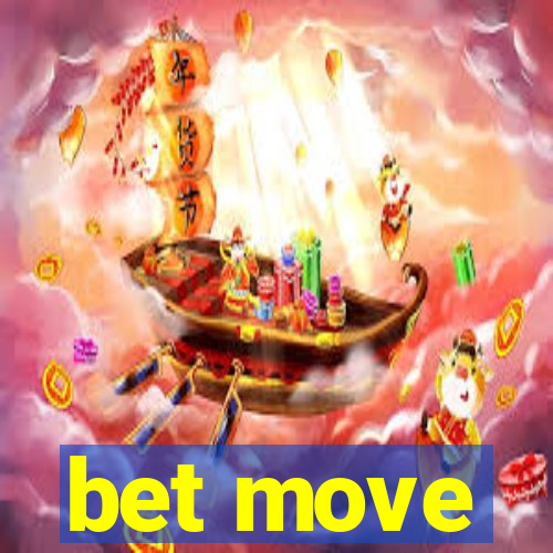 bet move